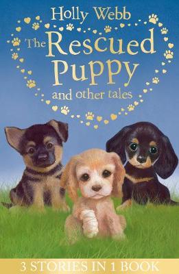Rescued Puppy and Other Tales - Holly Webb