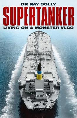 Supertanker - Dr Raymond Solly