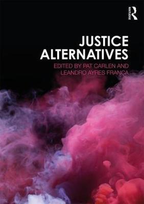 Justice Alternatives - Pat Carlen