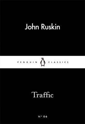 Traffic - John Ruskin