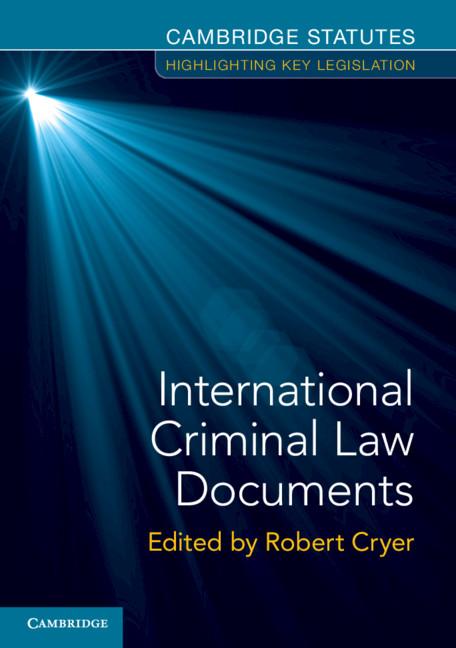 International Criminal Law Documents - Robert Cryer