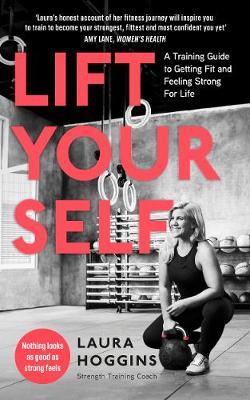 Lift Yourself - Laura Hoggins
