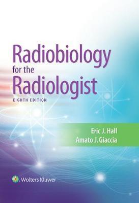 Radiobiology for the Radiologist -  Hall