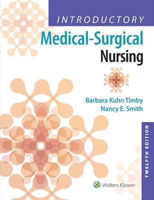 Introductory Medical-Surgical Nursing - Barbara Timby