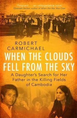 When the Clouds Fell from the Sky - Robert Carmichael