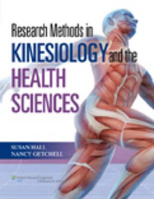 Research Methods in Kinesiology and the Health Sciences - Susan Hall