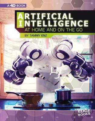Artificial Intelligence at Home and on the Go - Tammy Laura Lynn Enz