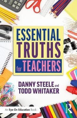 Essential Truths for Teachers - Danny Steele