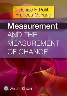 Measurement and the Measurement of Change - Denise F. Polit