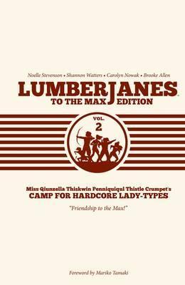 Lumberjanes To The Max Vol. 2 - Shannon Watters