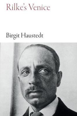 Rilke's Venice - Birgit Haustedt