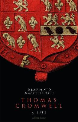 Thomas Cromwell - Diarmaid McCullouch