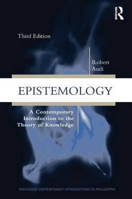 Epistemology - Robert Audi