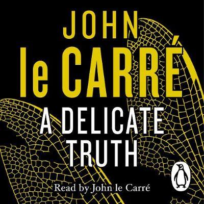 Delicate Truth - John Le Carre