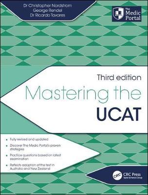 Mastering the UCAT, Third Edition - Christopher Nordstrom