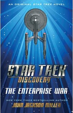 Star Trek: Discovery: The Enterprise War - John Jackson Miller