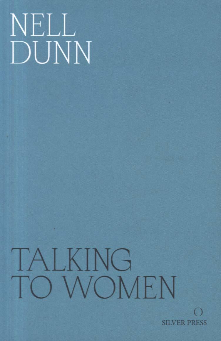 Talking to Women - Nell Dunn
