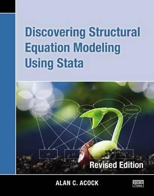Discovering Structural Equation Modeling Using Stata - Alan C Acock
