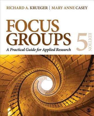 Focus Groups - Richard A Krueger & Mary Anne Casey