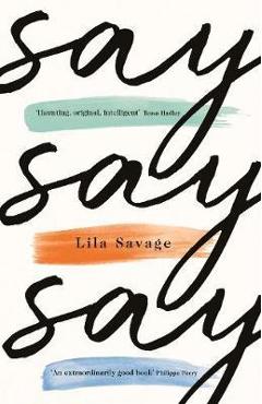 Poza produsului Say Say Say - Lila Savage