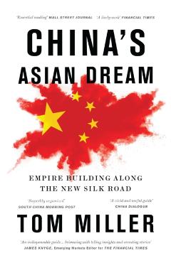 China's Asian Dream - Tom Miller