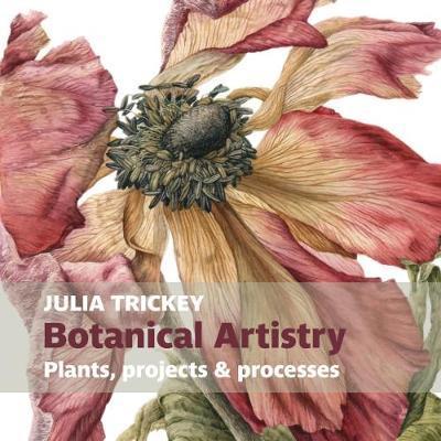 Botanical artistry - Julia Trickey