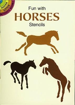 Fun with Horses Stencils - Paul Kennedy