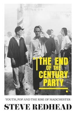 End-Of-The-Century Party - Steve Redhead
