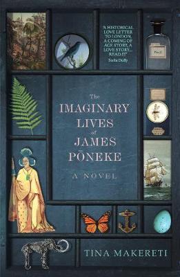 Imaginary Lives of James Poneke - Tina Makereti