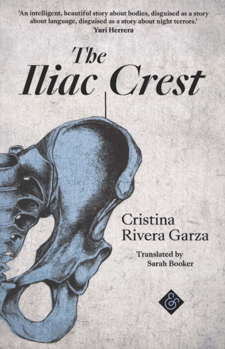 Iliac Crest - Cristina Rivera Garza