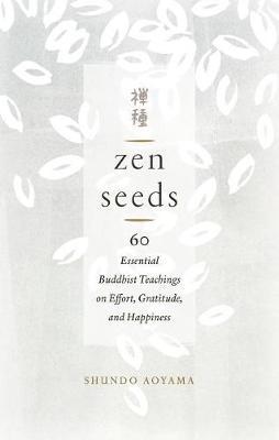 Zen Seeds - Shundo Aoyama