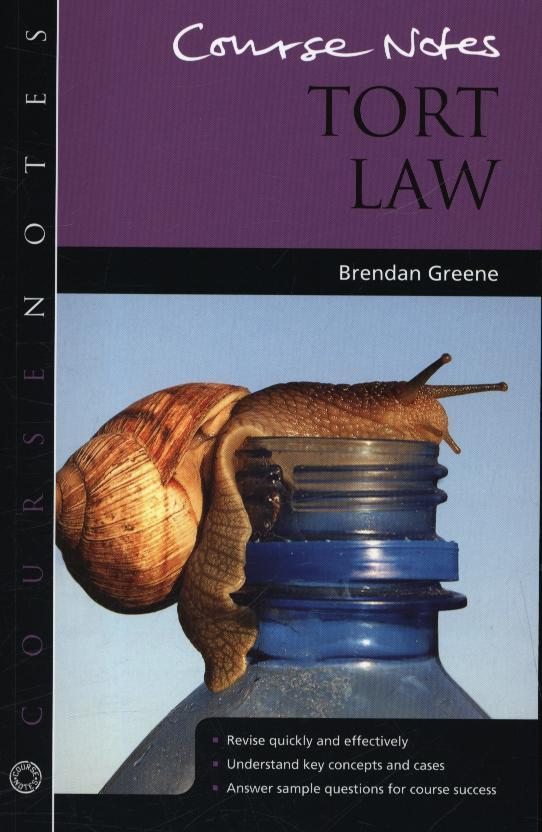 Course Notes: Tort Law - Brendan Greene