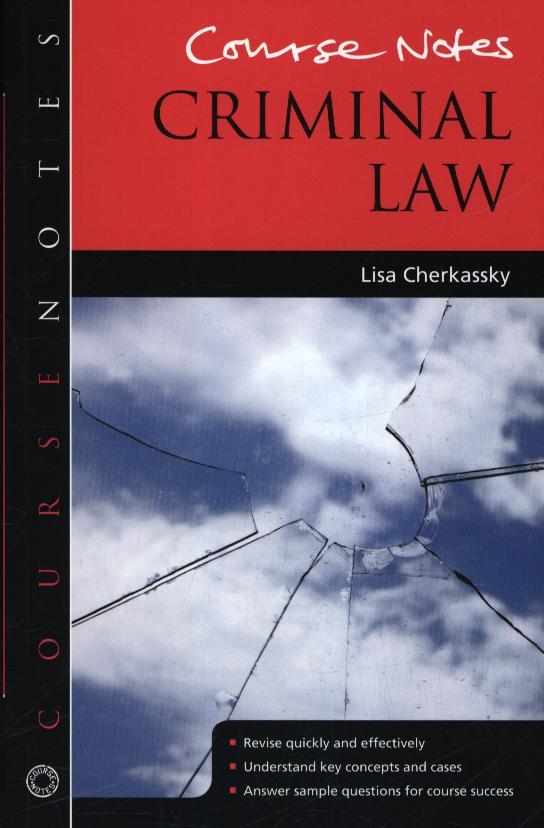 Course Notes: Criminal Law - Lisa Cherkassky