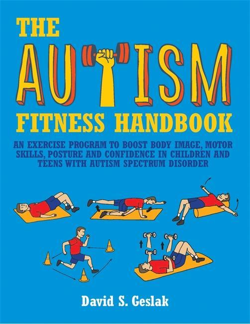 Autism Fitness Handbook - David S Geslak