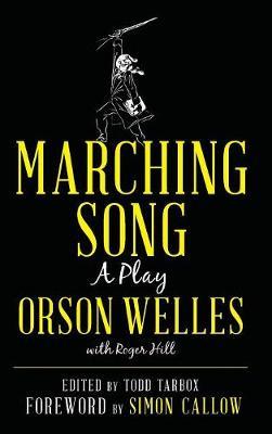 Marching Song - Orson Welles