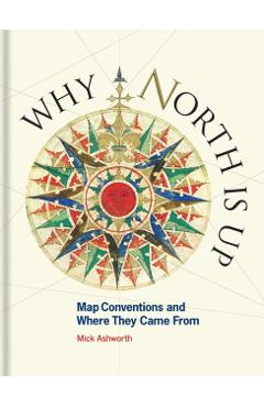 Why North is Up - Mick Ashworth