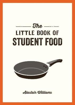 Little Book of Student Food - Alastair Williams