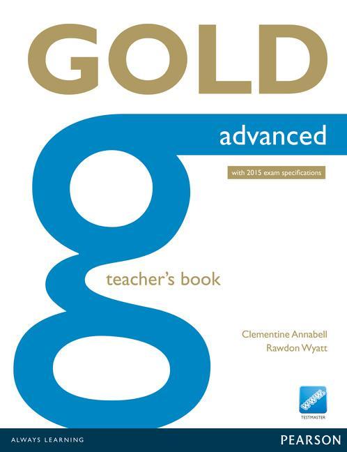 Gold Advanced Teacher's Book -  