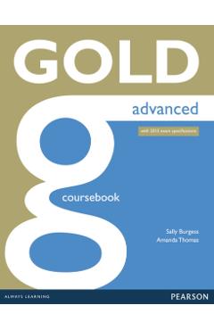 Gold Advanced Coursebook - Sally Burgess