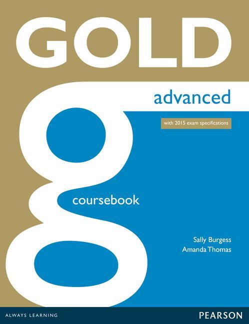 Gold Advanced Coursebook - Sally Burgess