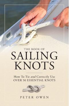 Book of Sailing Knots - Peter Owen
