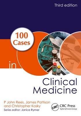 100 Cases in Clinical Medicine - P John Rees