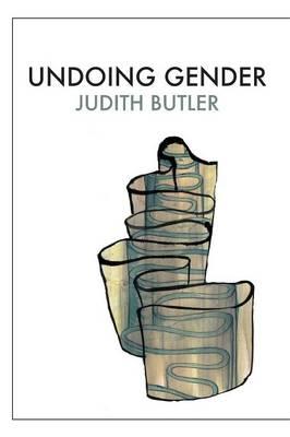 Undoing Gender - Judith Butler