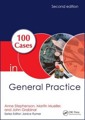 100 Cases in General Practice - Anne E. Stephenson