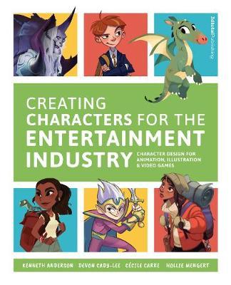 Creating Characters for the Entertainment Industry - Kenneth Anderson