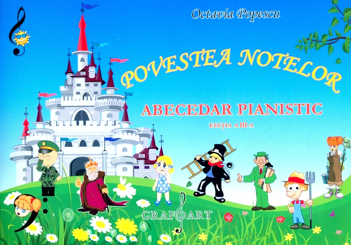 Povestea notelor. Abecedar pianistic Ed.3 - Octavia Popescu