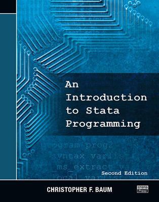Introduction to Stata Programming, Second Edition - Christopher F. Baum