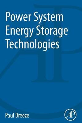 Power System Energy Storage Technologies - Paul Breeze