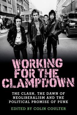 Working for the Clampdown - Colin Coulter