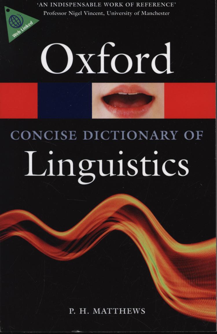 Concise Oxford Dictionary of Linguistics -  
